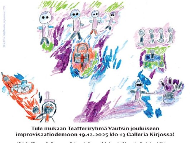 Tule mukaan Teatteriryhmä Vautsin jouluiseen improvisaatioesitykseen 19.12 Galleria Kirjossa!